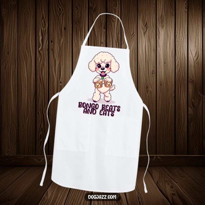 Funny poodle apron featuring a poodle dancing and playing bongos, perfect for a cook who enjoys humor and dogs.