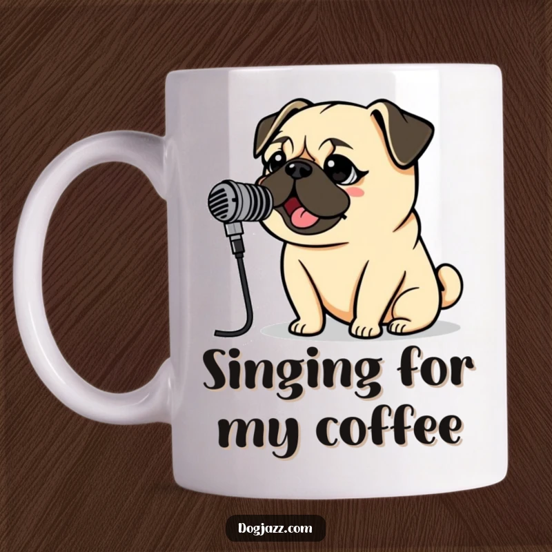 Funny Pug Rockstar Mug showing a pug passionately singing into a vintage microphone, ready for a show-stopping performance.