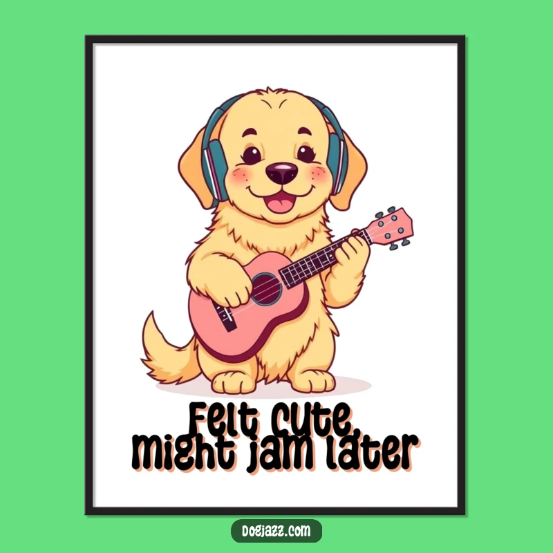 Funny Free Printable Wall Art: Golden Retriever Ukulele Chill Humor Downloadable Art