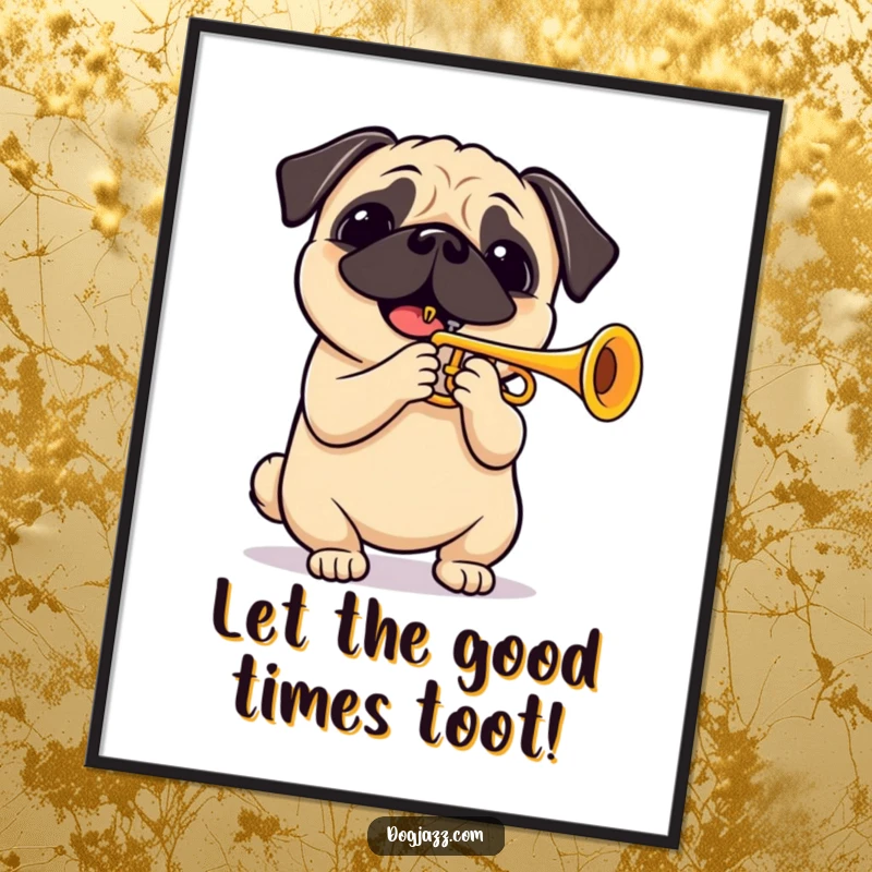 Funny Free Printable Wall Art: A cheerful pug plays a trumpet with gusto, adding a quirky, musical vibe to any room. Download and print today!