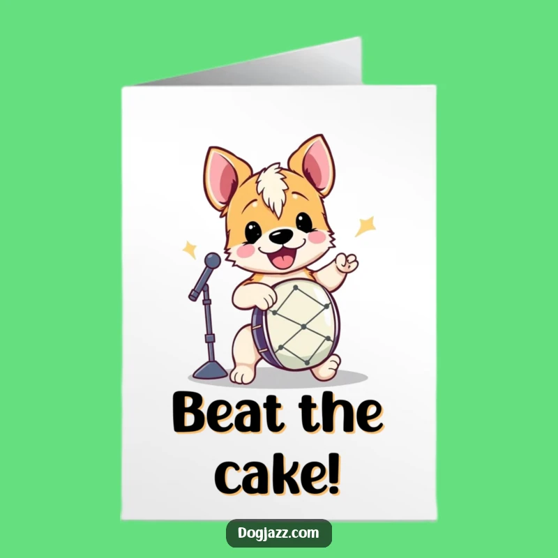 Free Printable Birthday Card: Energetic Dog Drumming Up Fun!