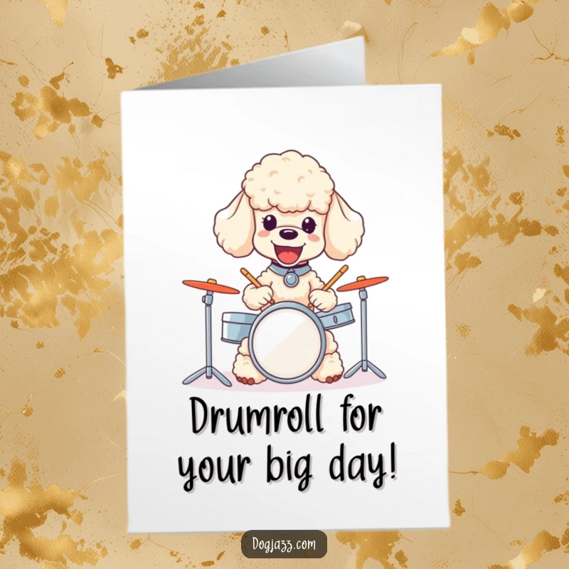 Funny Free Printable Birthday Card: A happy poodle energetically plays a tiny drum set, celebrating with delight.