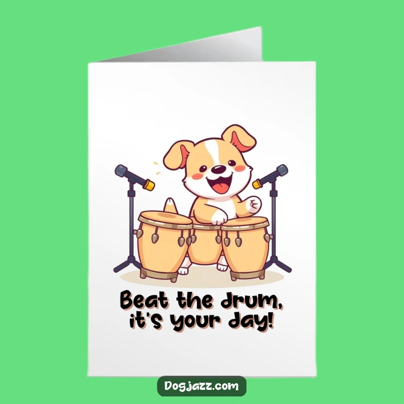 Free Printable Birthday Card: Dog Bongo Beat - Funny Downloadable Gift