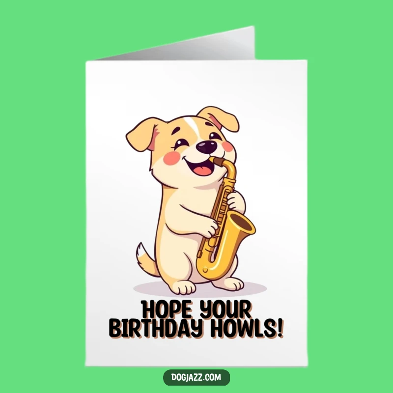 Free Printable Birthday Card: Sax Playing Dog Funny Downloadable Greeting