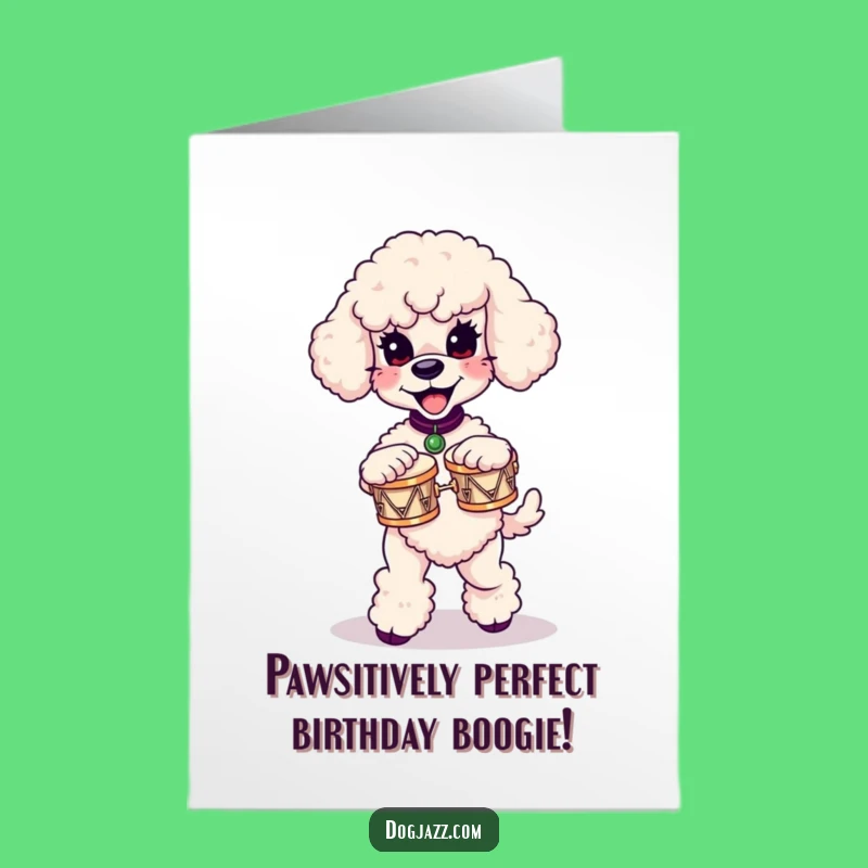 Free Printable Birthday Card: Funny Poodle Bongo Dancer, Perfect Downloadable Gift!