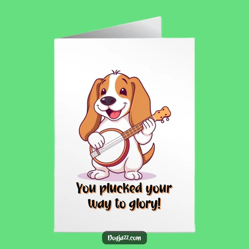 Free Printable Congrats Card: Basset Hound Banjo Strum Humor Downloadable