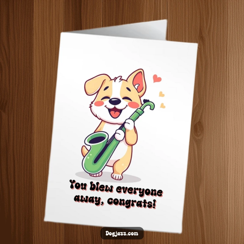 Funny Free Printable Congratulations Card: Dog playing saxophone with tapping paws, celebrating success, musical achievement, downloadable greeting.