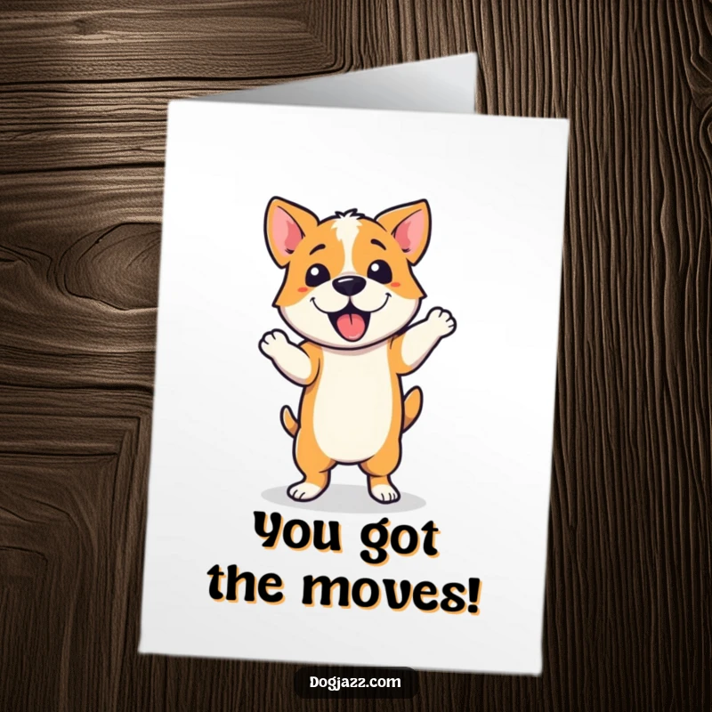 Funny Free Printable Congratulations Card: A dog performing a sharp, jazzy dance move with one leg kicked up and a confident smile.