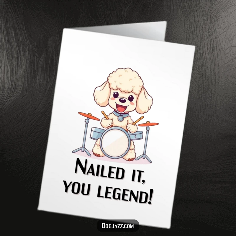 Funny Free Printable Congratulations Card: A cheerful poodle joyfully bangs on a small drum kit to celebrate achievements.