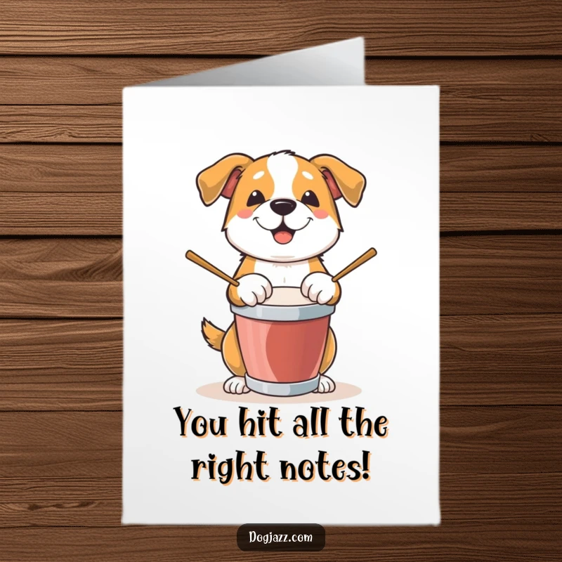 Funny Free Printable Congrats Card: Excited dog playing drums, perfect for celebrating achievements with humor.