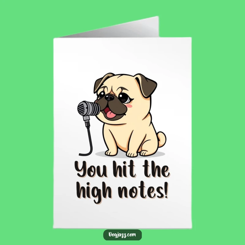 Free Printable Congrats Card: Pug Sings Your Victory Song!