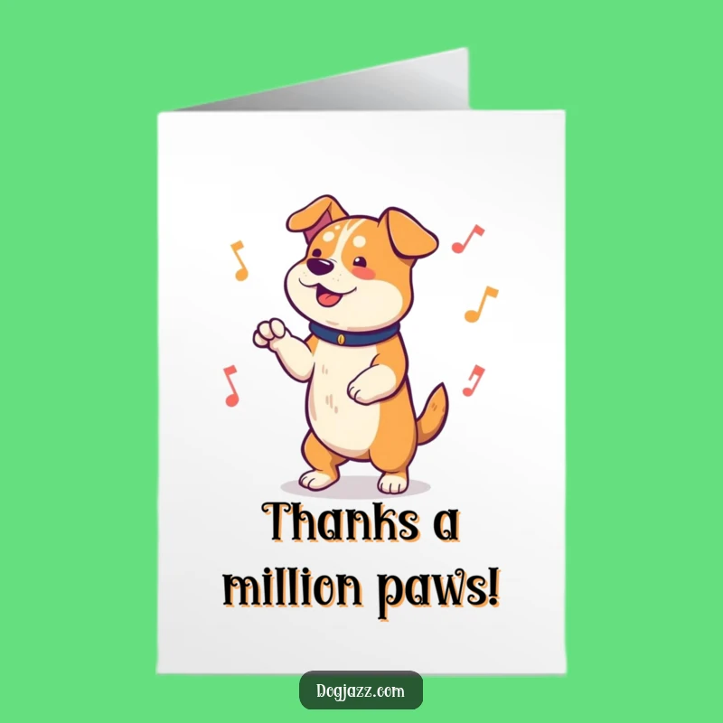 Free Printable Dog Thank You Card: Groovy Paw Tapping Funny Greeting Card Download