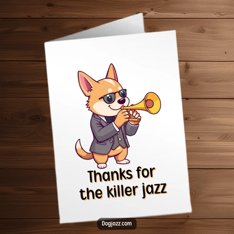 Funny Free Printable Thank You Card: A dog in a sharp suit plays a jazz trumpet, offering a stylish thank you.