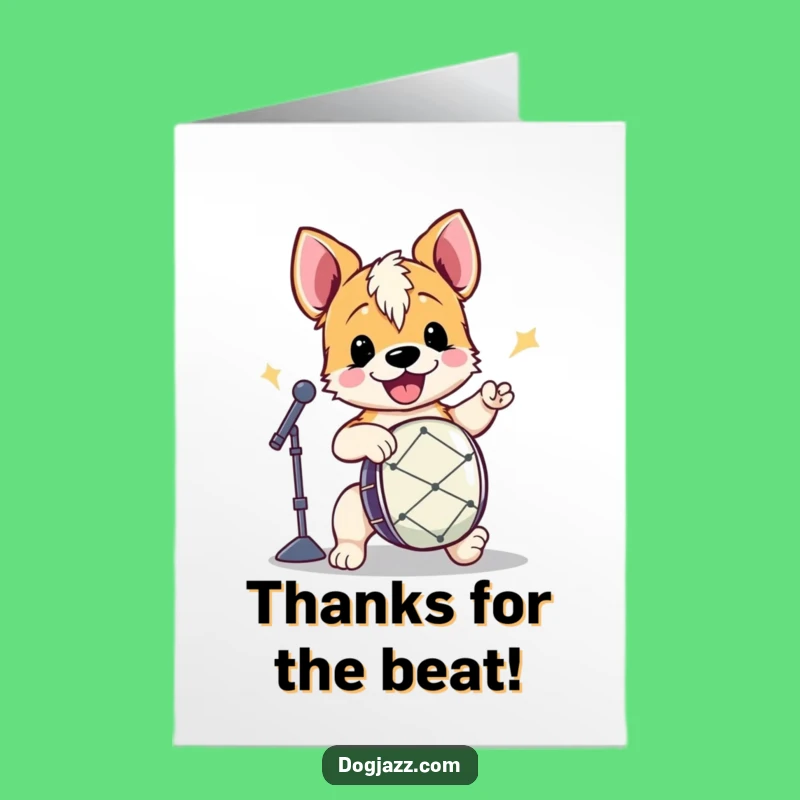 Free Printable Thank You Card: Dog's Drumming Beat of Gratitude!