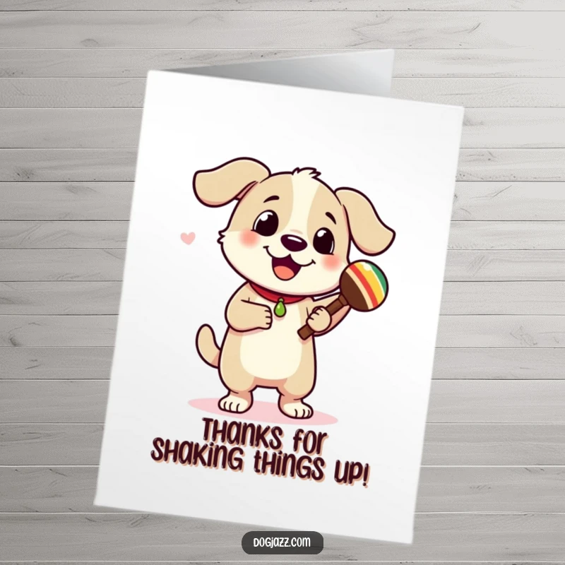 Funny Free Printable Thank You Card: A happy dog in motion shakes maracas, expressing thanks with energetic rhythm. A playful way to say thanks!