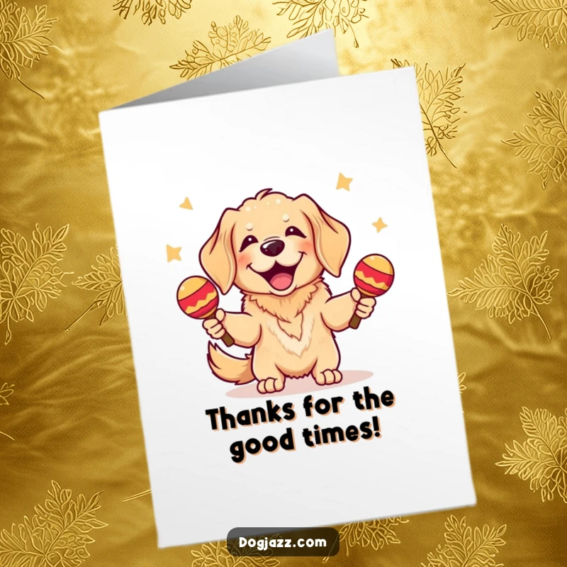 Funny Free Printable Thank You Card featuring a happy Golden Retriever shaking maracas, embodying playful gratitude. A downloadable thank you.