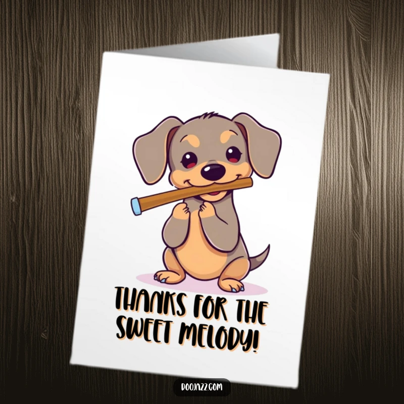 Funny Free Printable Thank You Card of a Dachshund playing a flute, offering a sweet and musical expression of thanks. A downloadable melody.