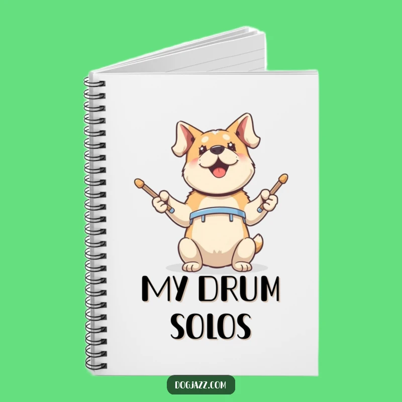 Funny Dog Drummer Notebook: Hilarious Journal for Musicians & Pet Owners