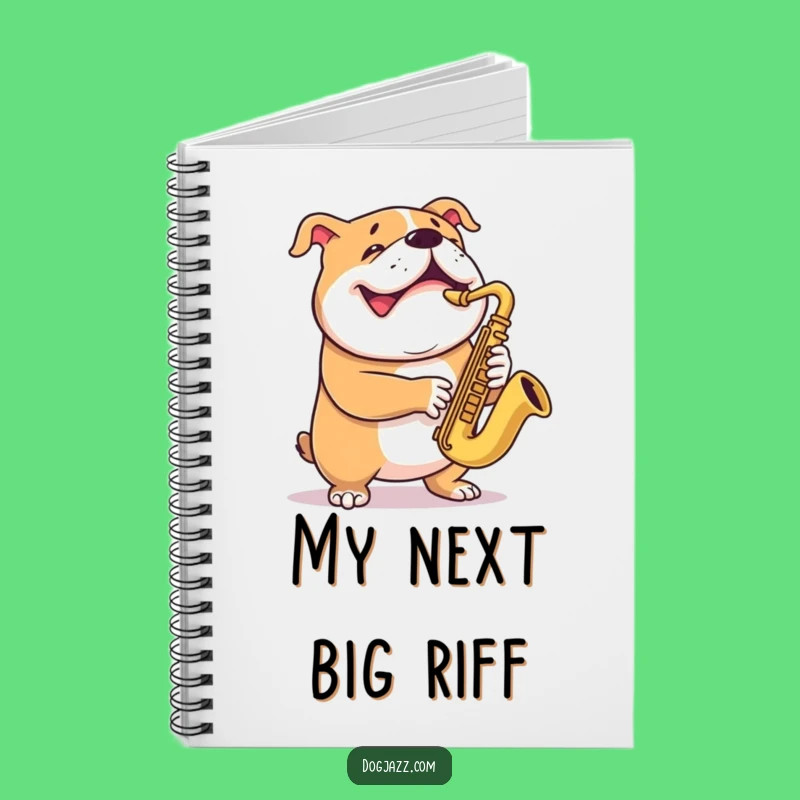 Funny Bulldog Saxophone Notebook - Grinning Dog Musician Journal for Funny Notes