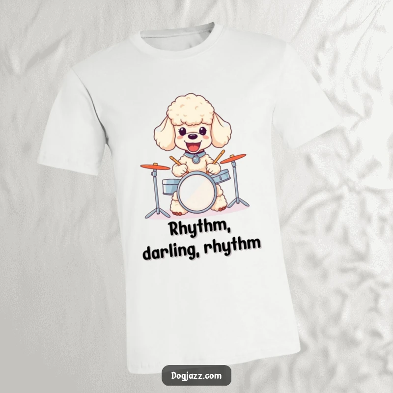 Funny poodle t-shirt featuring an ecstatic dog enthusiastically playing a miniature drum set with pure joy.